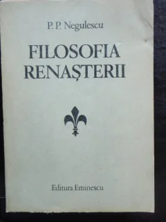 FILOSOFIA RENASTERII - P.P. NEGULESCU