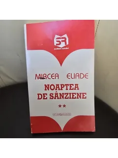 Noaptea de sanziene - Mircea Eliade vol.II