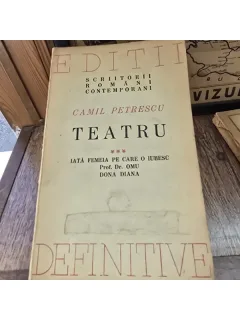 Teatru - Camil Petrescu vol.III