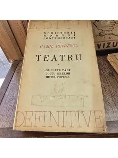 Teatru - Camil Petrescu vol.I