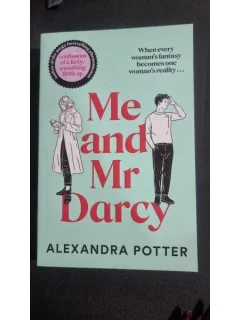 Me and Mr Darcy - Alexandra Potter