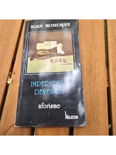 Imperativul devenirii, aforisme - Ioan Romosan