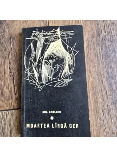 Moartea langa cer - Ben. Corlaciu