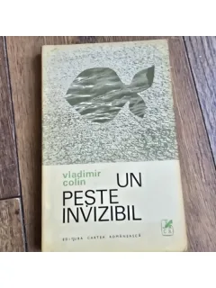 Un peste invizibil - Vladimir Colin  cu dedicatia autorului pentru Remus Luca