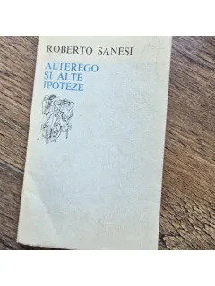 Alterego si alte ipoteze - Roberto Sanest