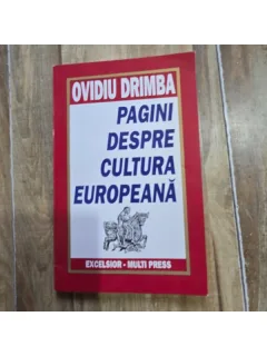 PAGINI DESPRE CULTURA EUROPEANA - OVIDIU DRIMBA