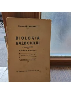 Biologia razboiului - Georg Fr. Nicolai, prelucrare de Eugen Relgis