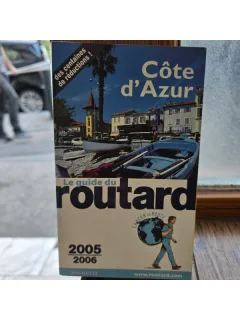 Cote dAzur. Le guide du routard 2005/2006