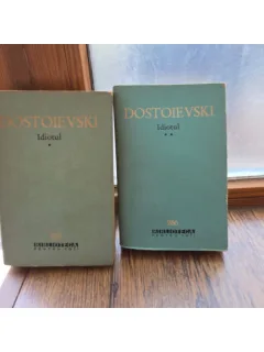 Idiotul - Dostoievski 2 volume