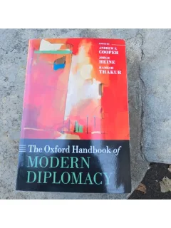 The Oxford handbook of modern diplomacy - Andrew F. Cooper