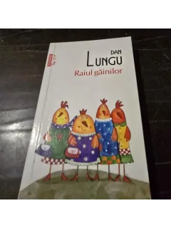 Raiul gainilor - Dan Lungu