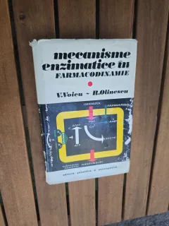 Mecanisme enzimatice în farmacodinamie - V. Voicu, R. Olinescu