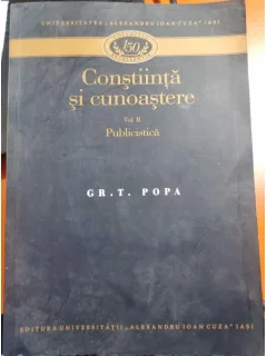 Constiinta si Cunoastere vol II Publicistica - Gr. T. Popa