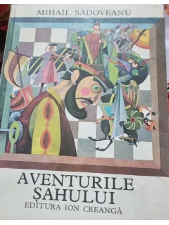 Aventurile Sahului - Mihail Sadoveanu / ilustratii de Val Munteanu
