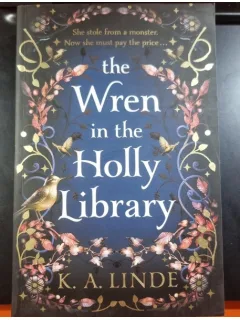 The Wren in the Holly Library - K.A. Linde
