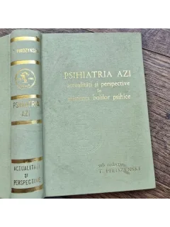 Psihiatria azi, actualitati si perspective in asistenta bolilor psihice - L. Pirozynski