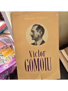 Victor Gomoiu 1882-1960 - Benone Dutescu
