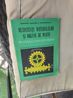 Rezistența materialelor și organe de mașini - Ministerul Învățământului