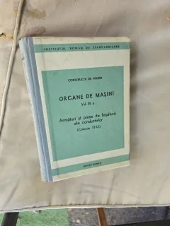 Organe de maşini Vol. III Armaturi si piese de legatura ale conductelor