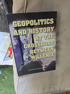 Geopolitics and history at the crossroad between millenia - Alesandru Dutu