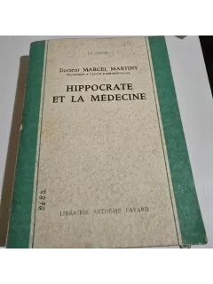 Hippocrate et la medicine - Marcel Martiny