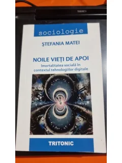 Noile vieti de apoi - Stefania Matei