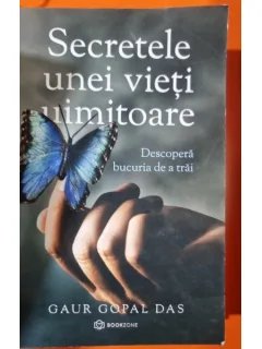 Secretele unei vieti uimitoare - Gaur Gopal Das