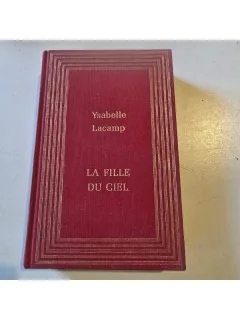 La fille du ciel - Ysabelle Lacamp