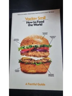 How Food Really Works - Smil Vaclav