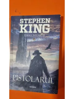 Turnul intunecat. Pistolarul - Stephen King
