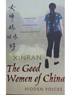 The Good Women of China: Hidden Voices - Xinran