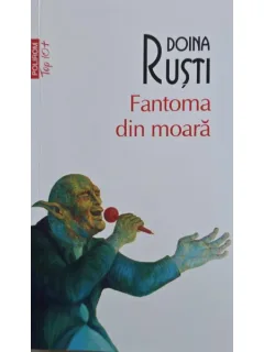 Fantoma din moara - Doina Rusti