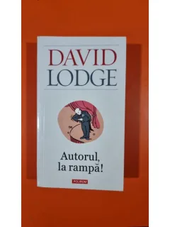 Autorul, la rampa - David Lodge