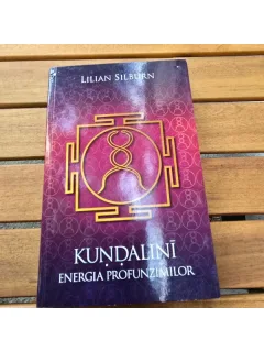 Kundalini. Energia profunzimilor - Lilian Silburn