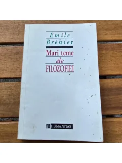 Mari teme ale filozofiei - Emile Brebier