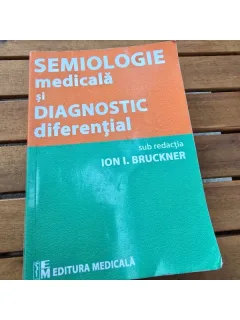 Semiologie medicala si diagnostic diferential - Ion I. Bruckner