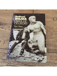 Andrzej Wajda, omul de celuloid - Titus Vijeu