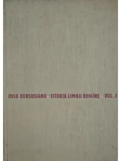 Istoria limbii romane - Ovid Densusianu (cu dedicatia lui J. Byck)