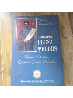 Fericitul Iacov Talikis, Staretul Manastirii Cuviosului David Batranul - Stelian Papadopulus