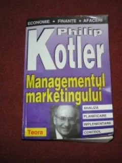 MANAGEMENTUL MARKETINGULUI - PHILIP KOTLER