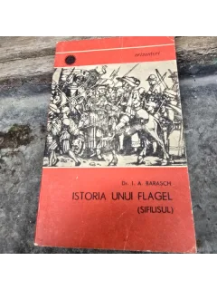Istoria unui flagel (sifilisul) - I.A. Barasch