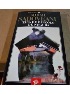 Mihail Sadoveanu - Tara de dincolo de negura