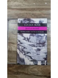 Jocul cu trecutul - Lucian Boia