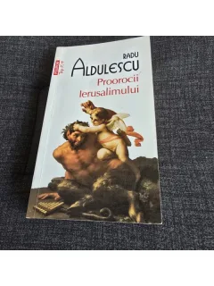 Proorocii Ierusalimului - Radu Aldulescu