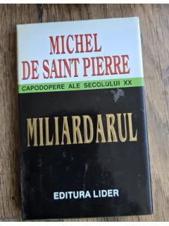 Michel de Saint Pierre - Miliardarul