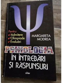 Margareta Modrea - Psihologia in intrebari si raspunsuri