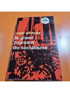 Le grand tournant de socialisme - Roger Garaudy