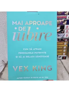 Mai aproape de iubire - Vax King