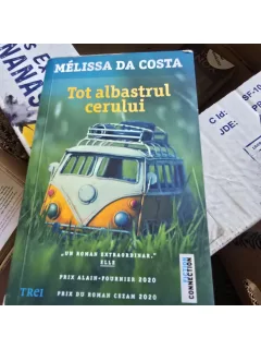 Tot albastrul cerului - Melissa Da Costa