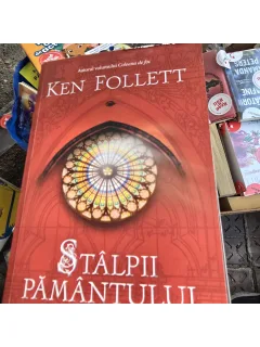 Stapanii pamantului - Ken Follett